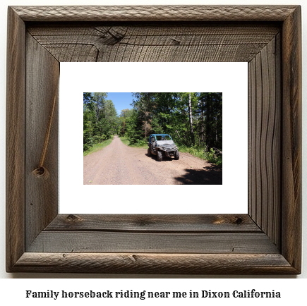 family horseback riding near me in Dixon, California